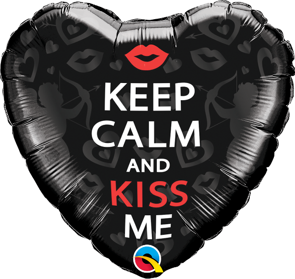 Keep Calm And Kiss Me